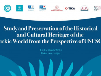 Highlights of Conference on Preservation of Turkic World’s Historical and Cultural Heritage