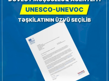 Dövlət Məşğulluq Agentliyi UNESCO-UNEVOC təşkilatının üzvü seçilib