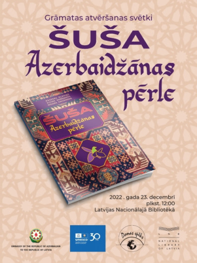 Latviyada “Şuşa – Azərbaycanın incisi” kitabının təqdimatı olub