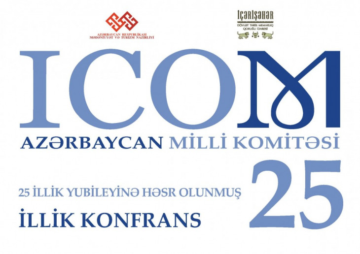 ICOM Azərbaycan Milli Komitəsinin 25 illiyinə həsr edilmiş tədbir keçiriləcək